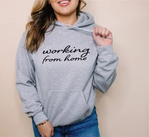 Working from Home Hoodie